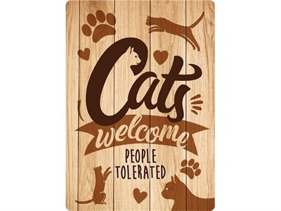 Plenty gifts waakbord blik cats welcome people tolerated Plenty gifts waakbord blik cats welcome people tolerated